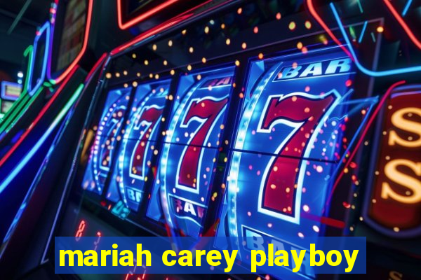 mariah carey playboy